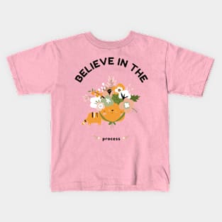 Believe in the process mental health therapy quote Kids T-Shirt